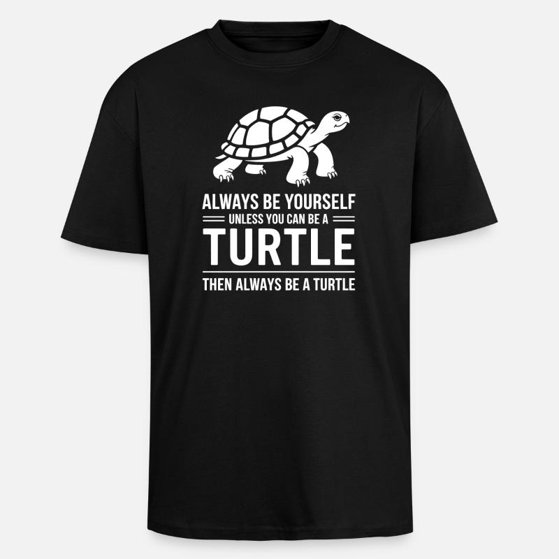 Turtle Sayings Funny Turtle Gift - Unisex Oversized Heavyweight T-shirt - black