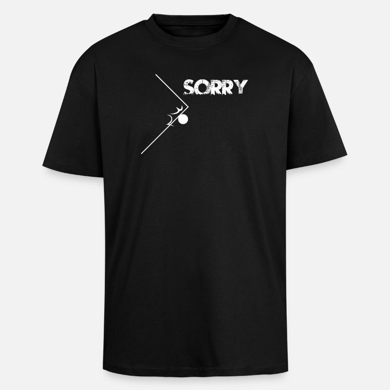 Sorry! Perfekter Kantentreffer - Oversized Heavyweight Unisex T-Shirt - Schwarz