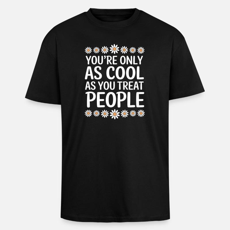 Saying Statement Respect Kindness Gift - Unisex Oversized Heavyweight T-shirt - black