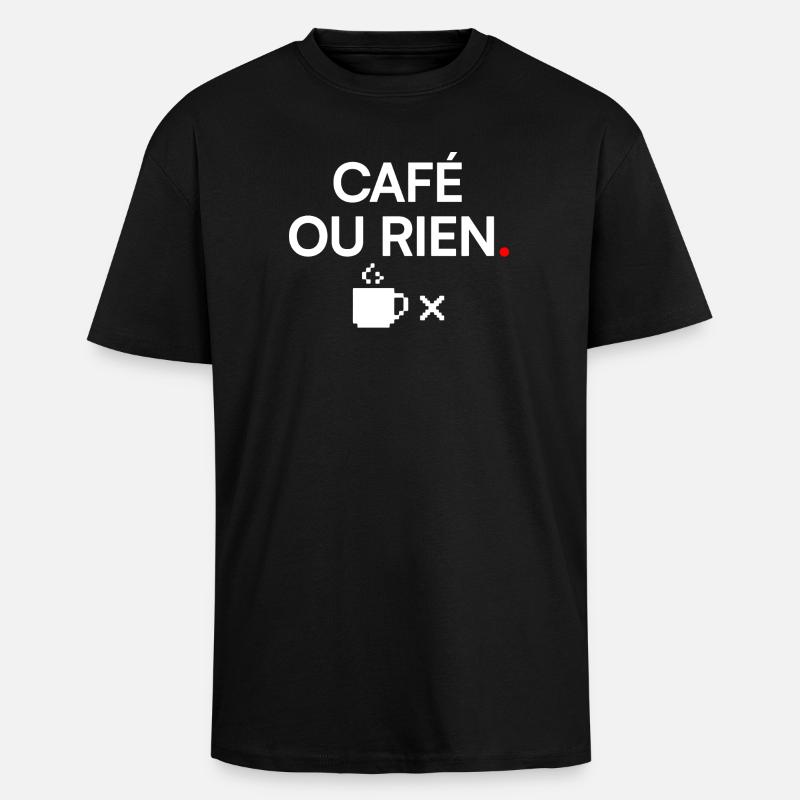 KAFFEE ODER NICHTS | Kaffeehumor - Oversized Heavyweight Unisex T-Shirt - Schwarz