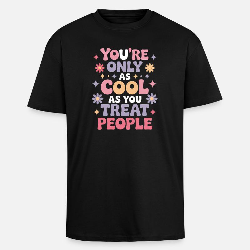 Spruch Statement Respekt Freundlichkeit Geschenk - Oversized Heavyweight Unisex T-Shirt - Schwarz