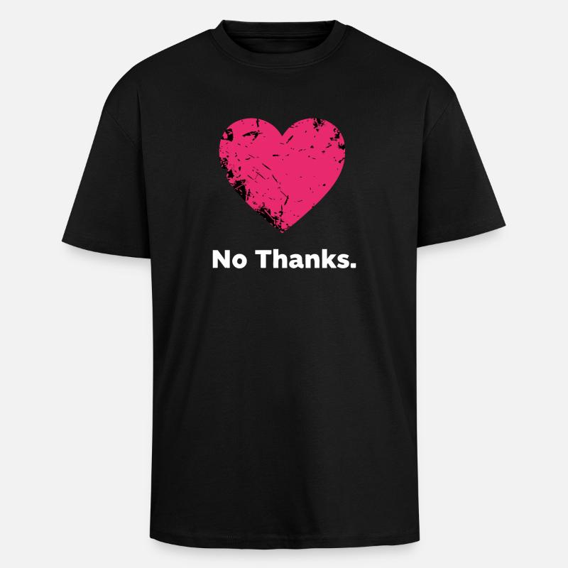 Nein Danke Herz - Oversized Heavyweight Unisex T-Shirt - Schwarz