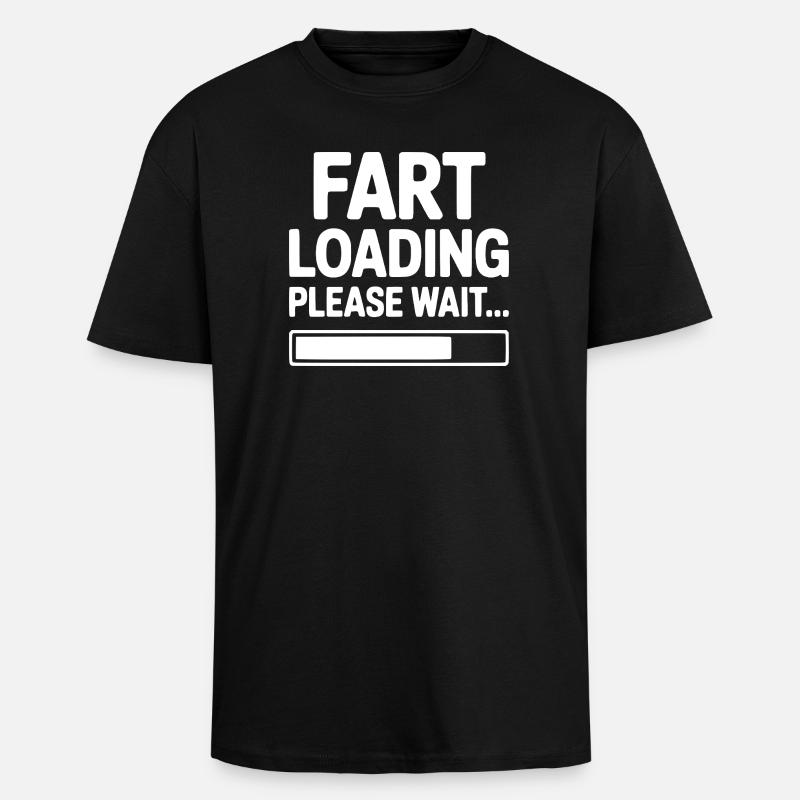 Fart Loading Please Wait... - Unisex Oversized Heavyweight T-shirt - black