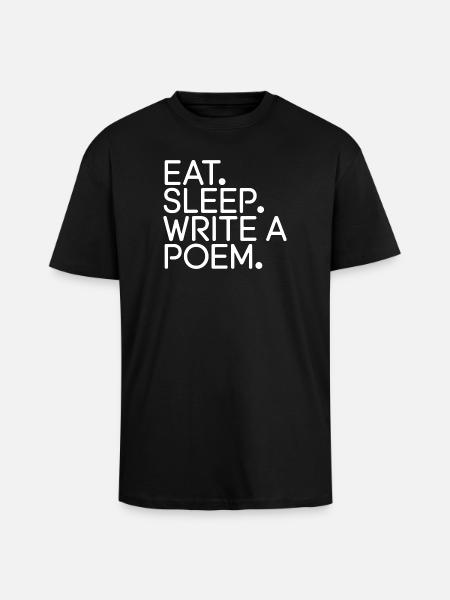 Eat Sleep Write a Poem - Unisex Oversized Heavyweight T-shirt - black