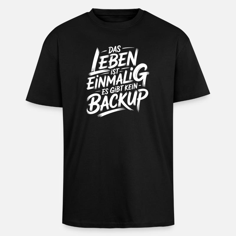 Leben ohne Backup - Oversized Heavyweight Unisex T-Shirt - Schwarz