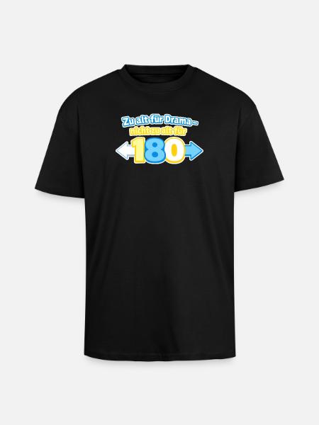 Zu alt für Drama 180 - Oversized Heavyweight Unisex T-Shirt - Schwarz