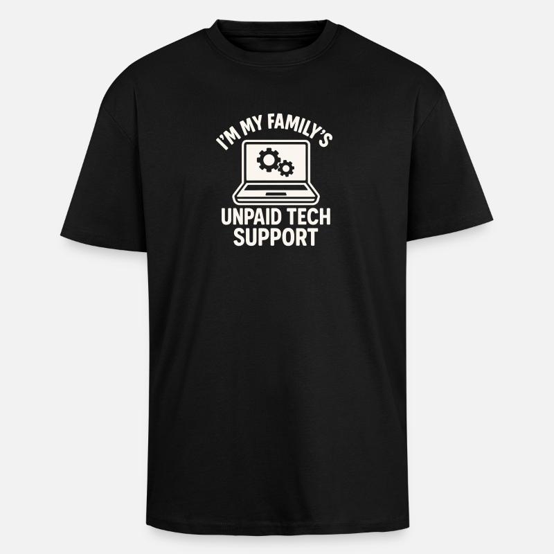 Unpaid Tech Support Familienwitz - Oversized Heavyweight Unisex T-Shirt - Schwarz