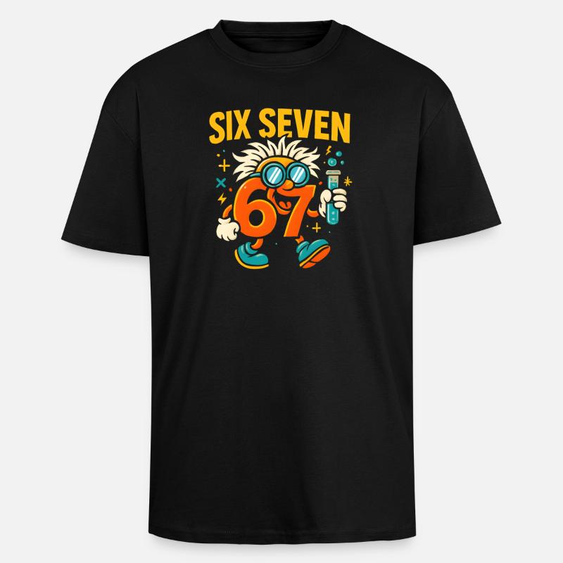 Six Seven 67 Science Humor Nerd Gift Idea - Unisex Oversized Heavyweight T-shirt - black