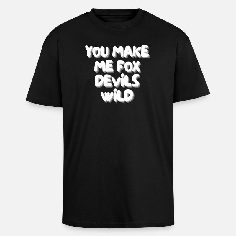 you make me fox devils wild - Oversized Heavyweight Unisex T-Shirt - Schwarz