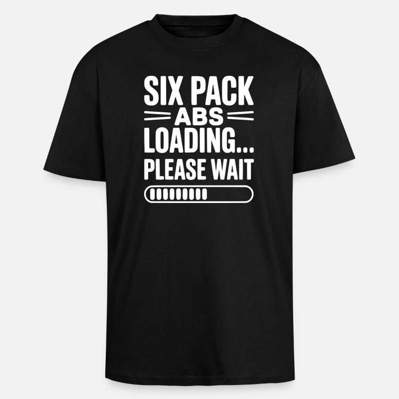 Six Pack Abs Loading... Please Wait - Unisex Oversized Heavyweight T-shirt - black