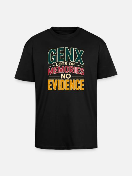 GenX Memories – No Evidence - Unisex Oversized Heavyweight T-shirt - black