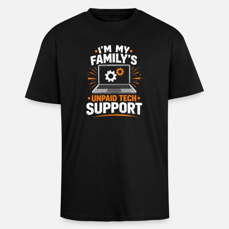 Family Tech Support Unpaid - Unisex Oversized Heavyweight T-shirt - black