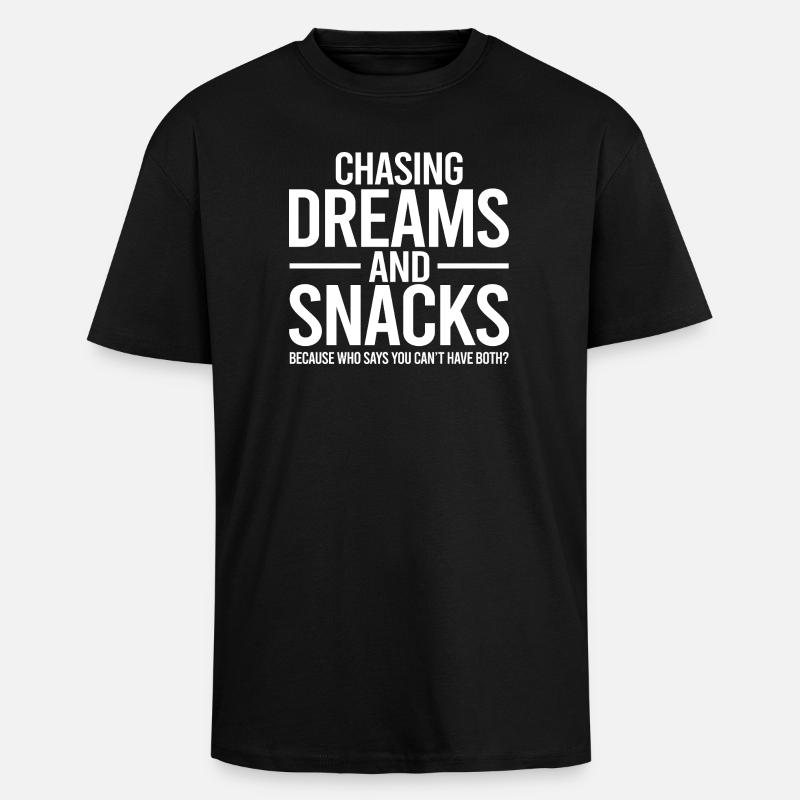 Chasing Dreams and Snacks - Unisex Oversized Heavyweight T-shirt - black