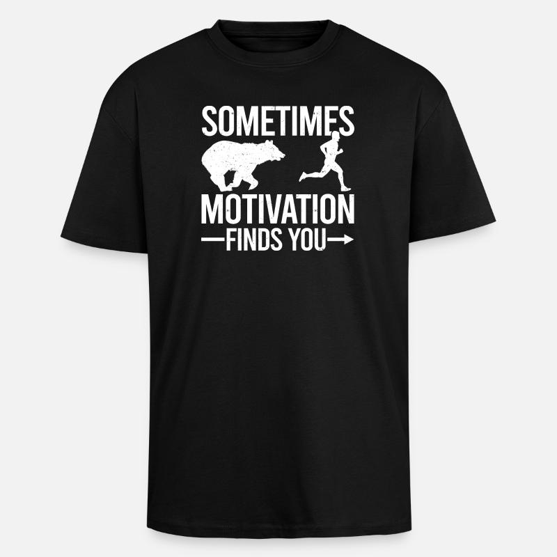 Parfois, la motivation vous trouve - T-shirt unisexe oversize épais - noir