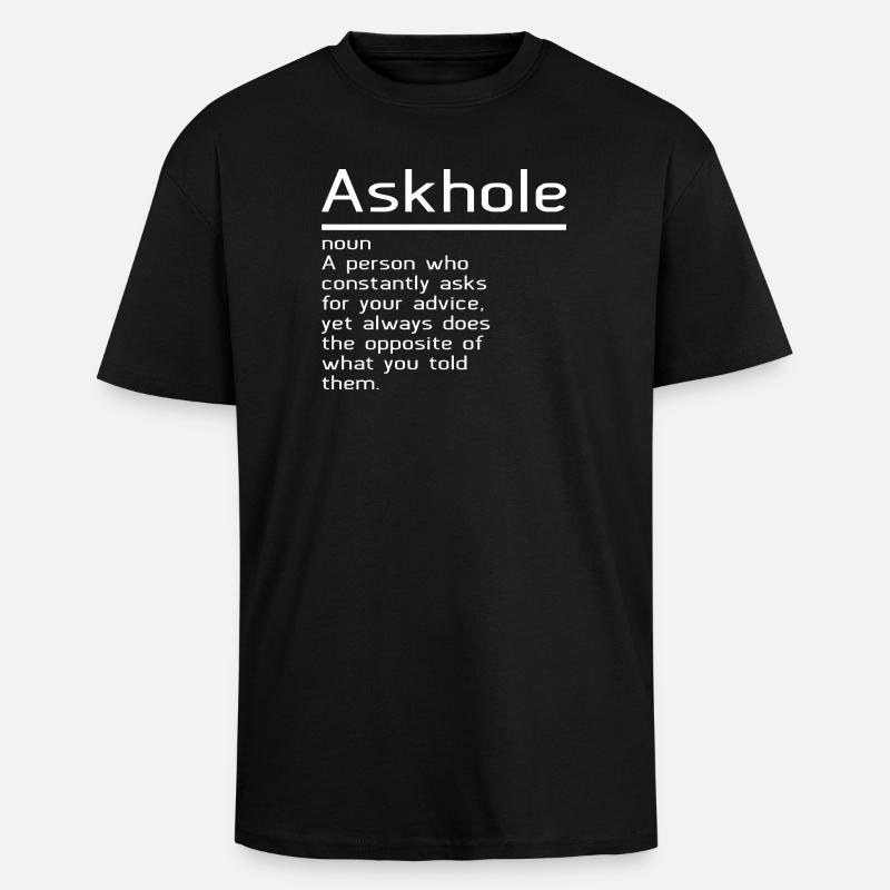 Askhole - Oversized Heavyweight Unisex T-Shirt - Schwarz