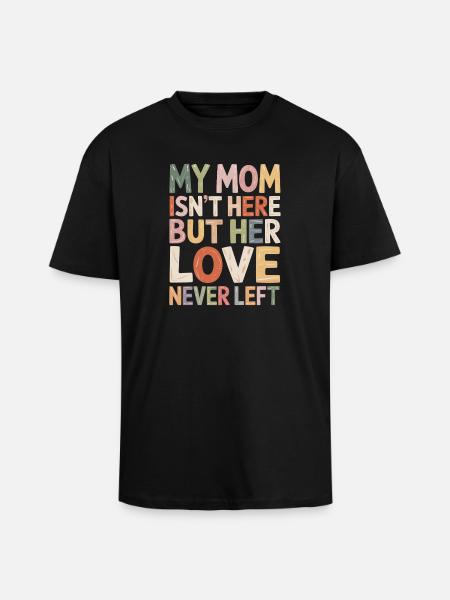 Mom's Liebe Bleibt Farbenfroh - Oversized Heavyweight Unisex T-Shirt - Schwarz