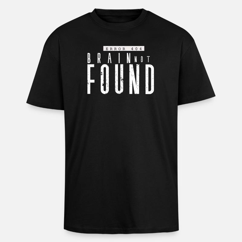Fehler 404: Verlorenes Gehirn - Oversized Heavyweight Unisex T-Shirt - Schwarz