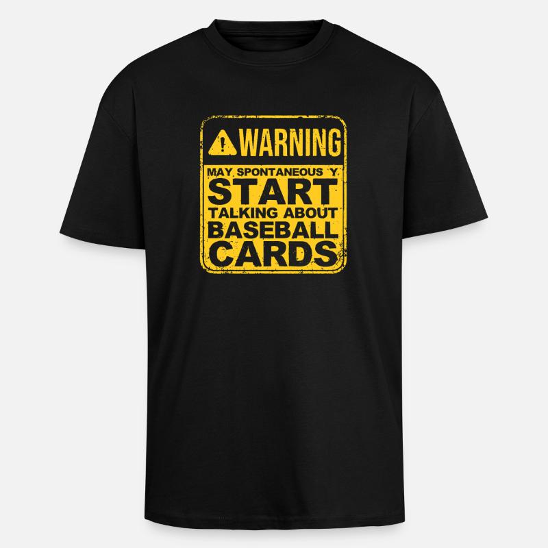 Spontaneous Baseball Cards Warning - Unisex Oversized Heavyweight T-shirt - black
