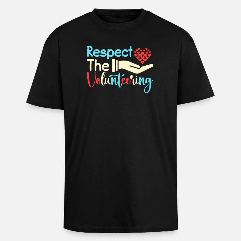 Appréciation du bénévole Respect du bénévole - T-shirt unisexe oversize épais - noir