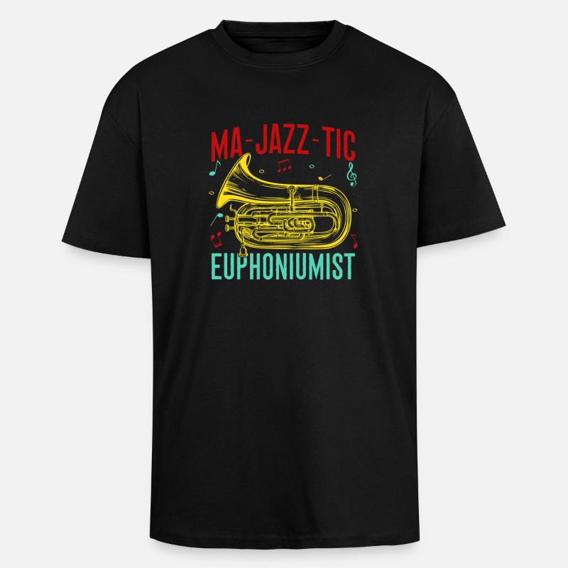 Euphonium Ma-Jazz-Tic Euphoniumist Baritone - Unisex Oversized Heavyweight T-shirt - black
