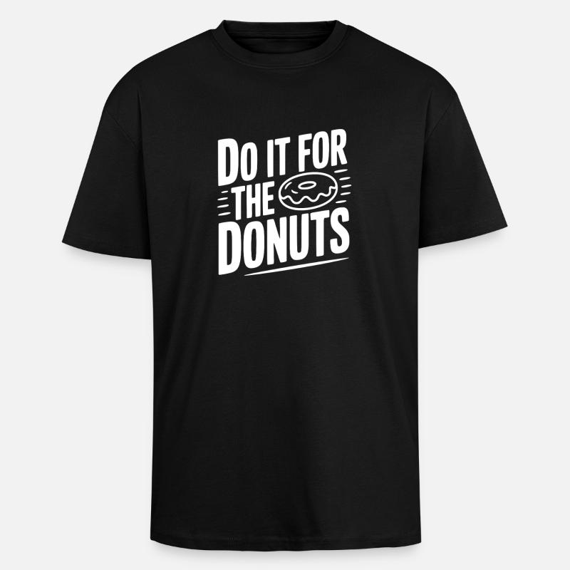 Faites-le pour les beignets - T-shirt unisexe oversize épais - noir