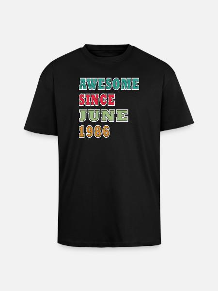 Awesome since June 1986 - Unisex Oversized Heavyweight T-shirt - black