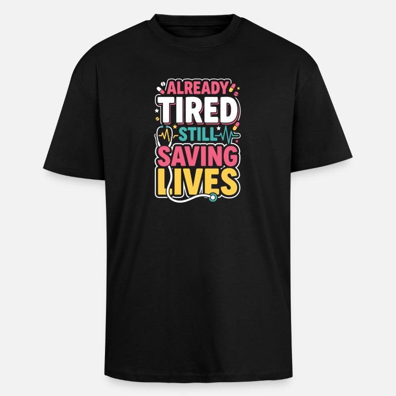 Night Shift Nurse, Tired - Unisex Oversized Heavyweight T-shirt - black