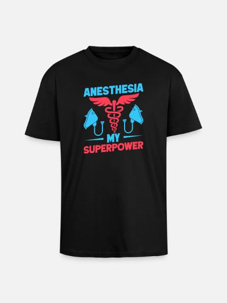Anesthesiologist My Superpower Anesthesia - Unisex Oversized Heavyweight T-shirt - black