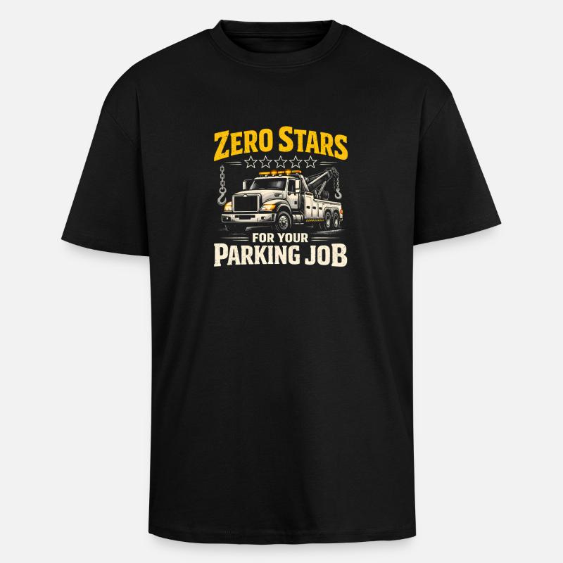 Null Sterne fürs Parken | Abschleppdienst - Oversized Heavyweight Unisex T-Shirt - Schwarz