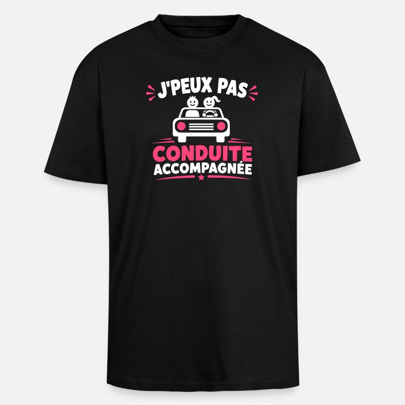 J'peux pas conduite accompagnée - T-shirt unisexe oversize épais - noir