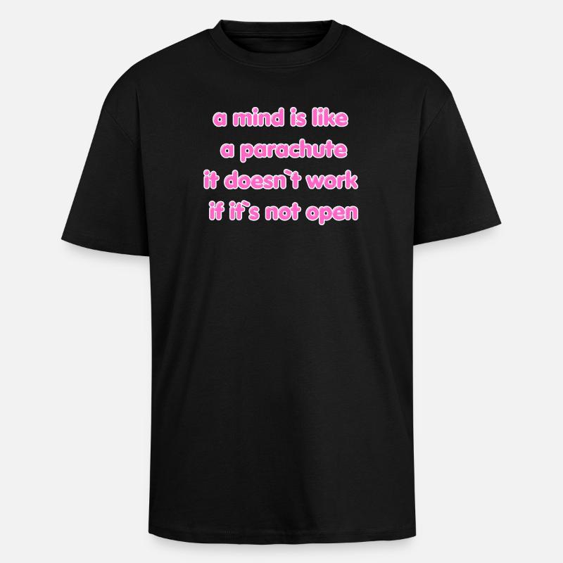 Open Mind Parachute Quote - Unisex Oversized Heavyweight T-shirt - black