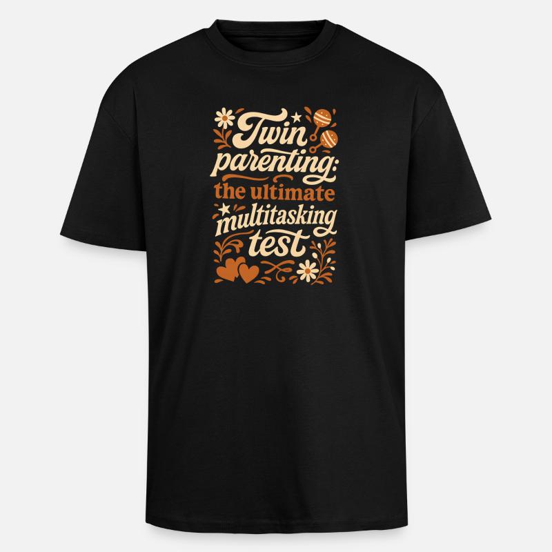 Twin Parents | Multitasking Test - Unisex Oversized Heavyweight T-shirt - black