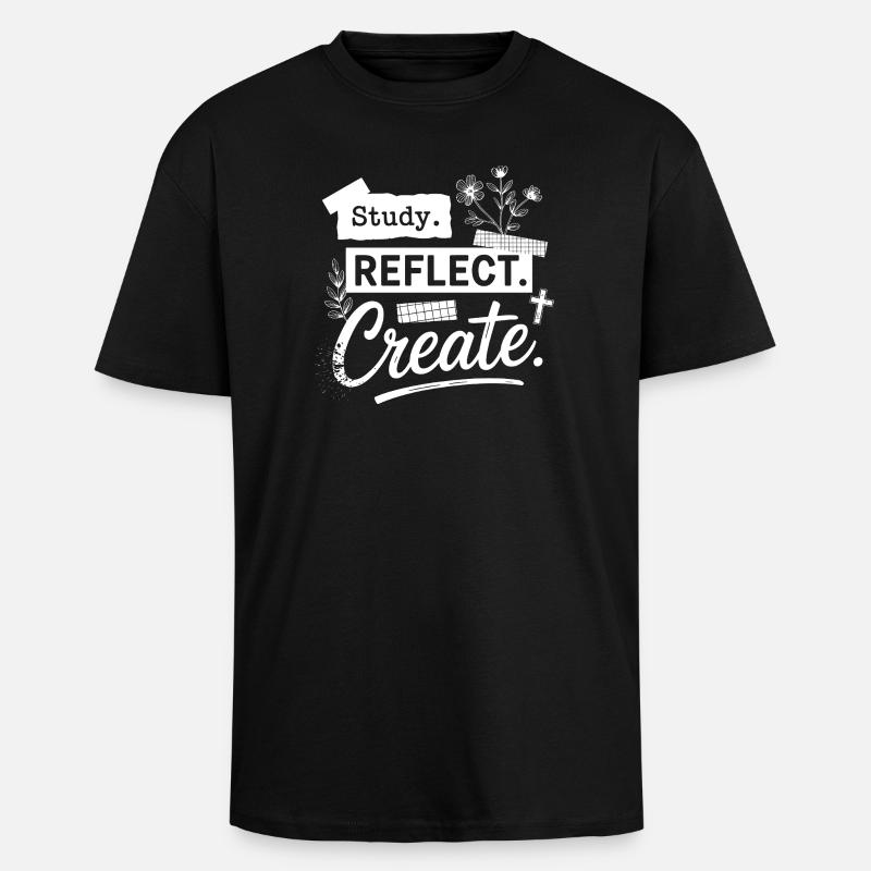 Lerne. Reflektiere. Erschaffe. - Oversized Heavyweight Unisex T-Shirt - Schwarz