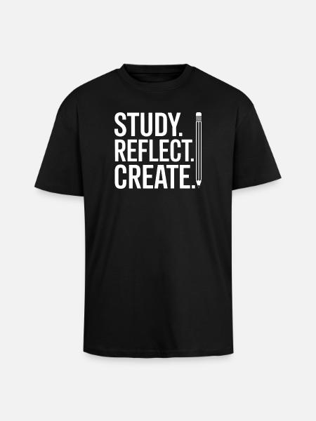 Study Reflect Create Poster - Unisex Oversized Heavyweight T-shirt - black