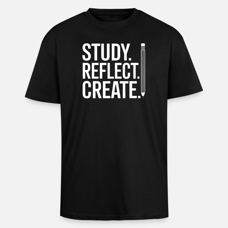 Study Reflect Create Poster - Unisex Oversized Heavyweight T-shirt - black