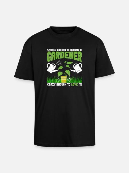 Skilled Crazy Gardener - Unisex Oversized Heavyweight T-shirt - black