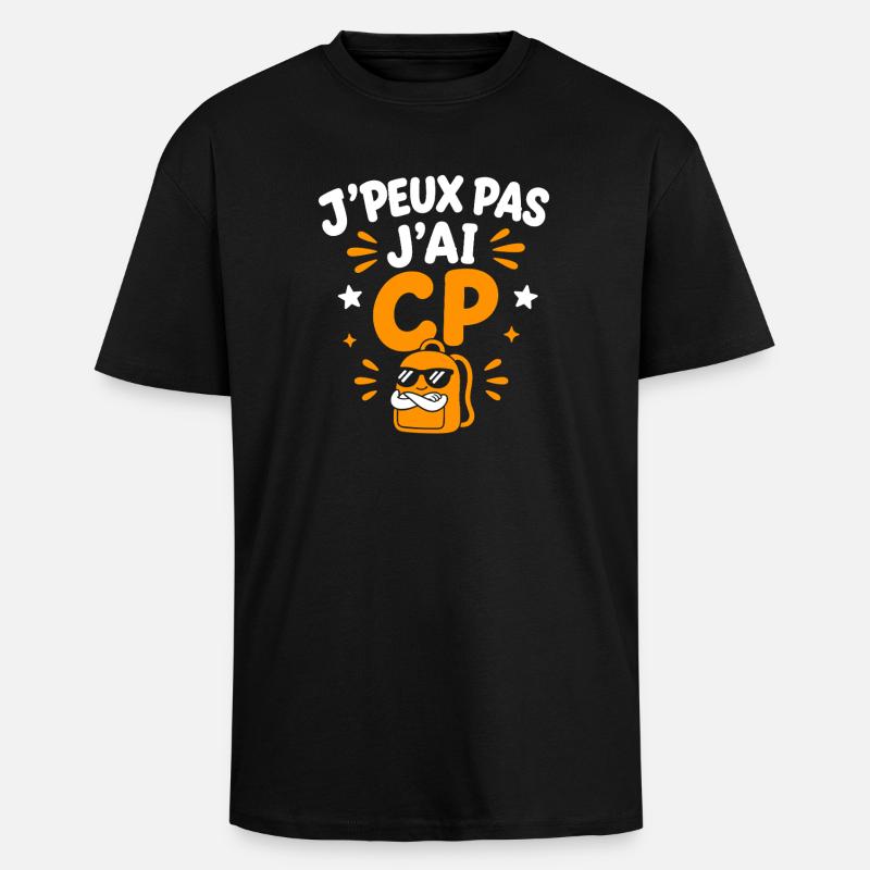 J'peux pas j'ai CP - T-shirt unisexe oversize épais - noir