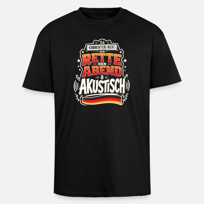 Ich rette den Abend akustisch - Oversized Heavyweight Unisex T-Shirt - Schwarz