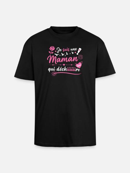 Maman qui déchiiiire - T-shirt unisexe oversize épais - noir