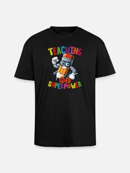 Lehre Mein Superkraft-bleistift-held Pädagogen - Oversized Heavyweight Unisex T-Shirt - Schwarz