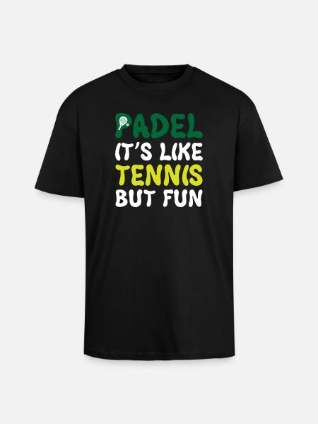 Padel_It_Is_Like_Tennis_But_Fun - Unisex Oversized Heavyweight T-shirt - black