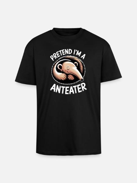 Anteater Sayings Funny Anteater Gift - Unisex Oversized Heavyweight T-shirt - black