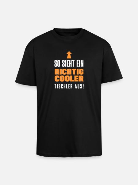 Cooler Tischler Handwerk Spruch - Oversized Heavyweight Unisex T-Shirt - Schwarz