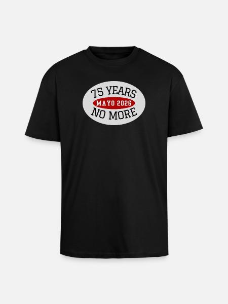 Mayo, 75 Years No More - Unisex Oversized Heavyweight T-shirt - black