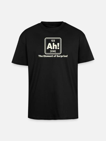 Ah ! Élément de surprise - T-shirt unisexe oversize épais - noir