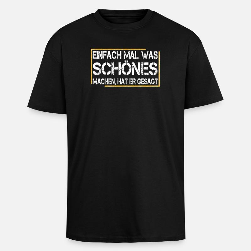 Just do something nice, he said - Unisex Oversized Heavyweight T-shirt - black
