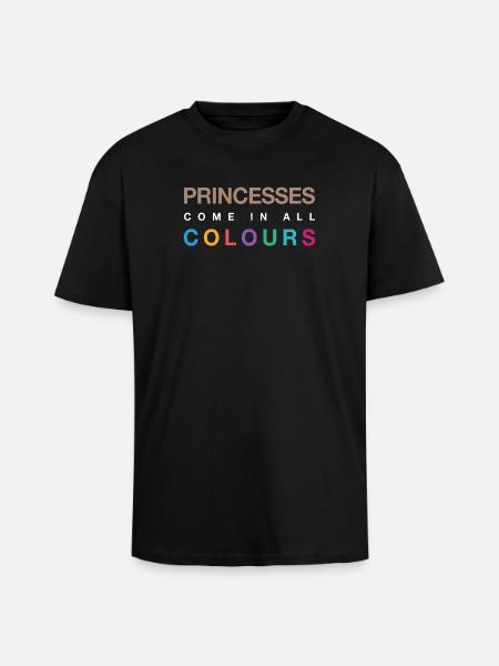 Princesses Come in All Colours - Unisex Oversized Heavyweight T-shirt - black