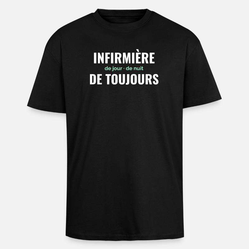 Infirmière de Toujours - T-shirt unisexe oversize épais - noir