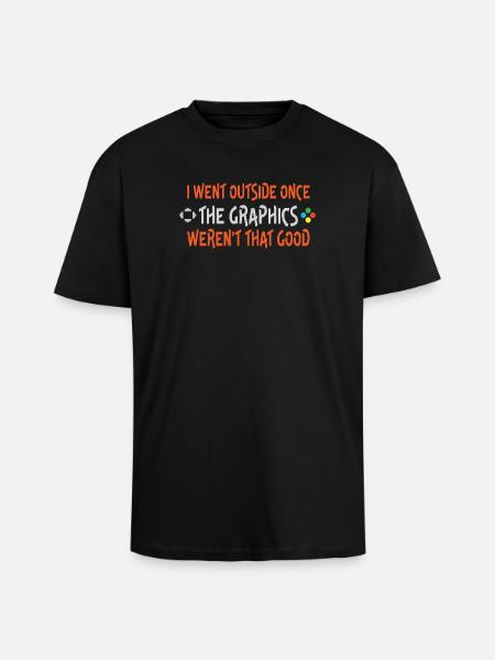 I Went Outside Once Graphic Joke - Unisex Oversized Heavyweight T-shirt - black