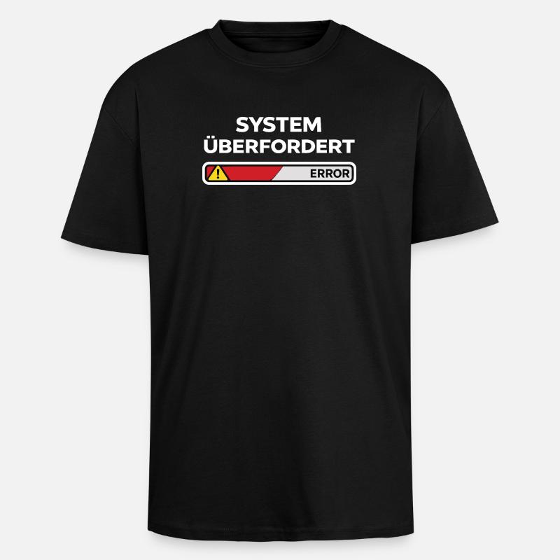 System überfordert Error - Oversized Heavyweight Unisex T-Shirt - Schwarz